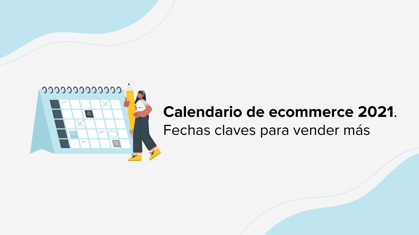 Calendario de ecommerce 2021